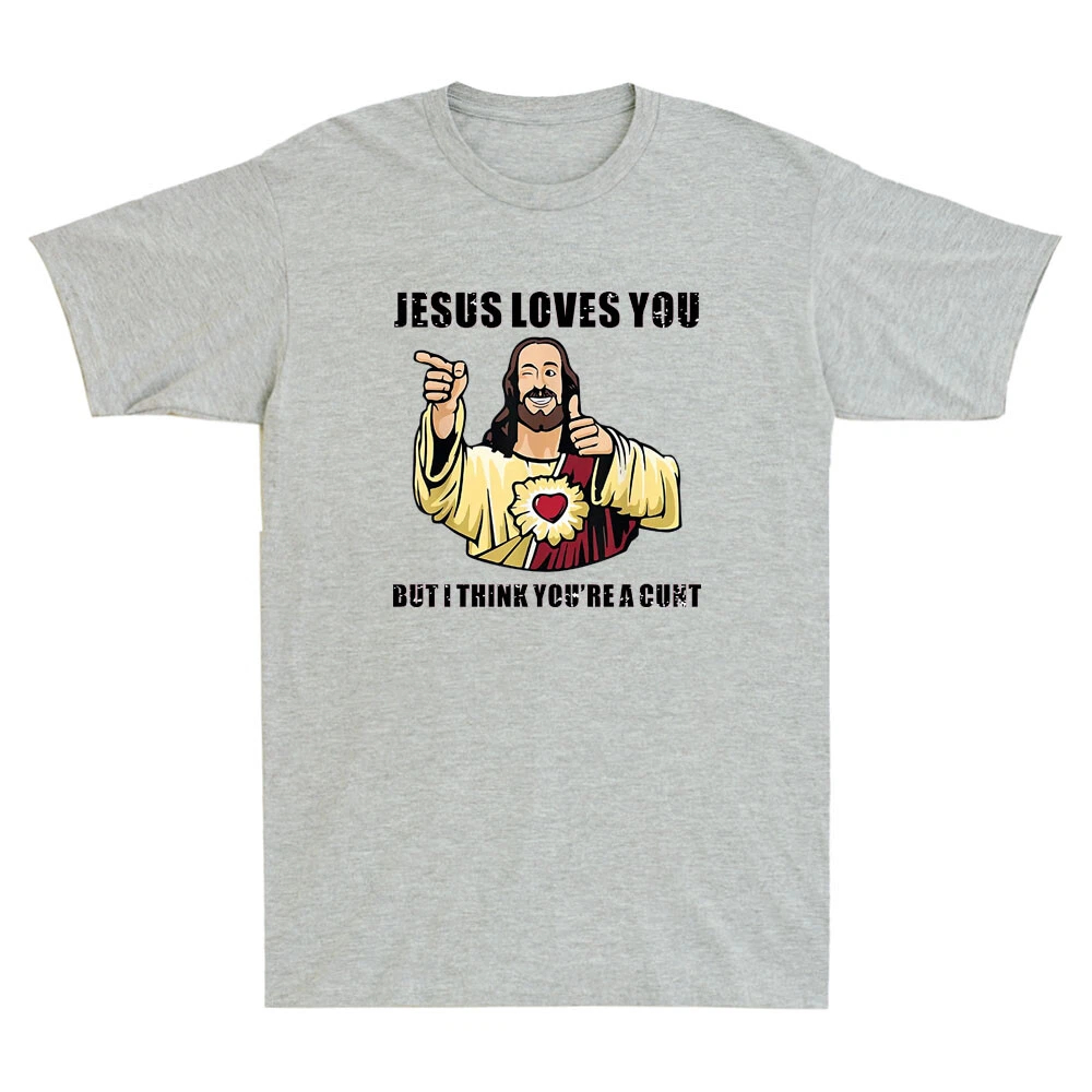 Jesus Loves You I Think You're – Street Fashion Quotes Bewertung und Preis