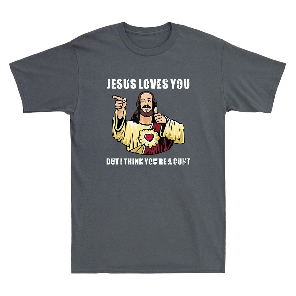 Jesus Loves You I Think You're – Street Fashion Quotes Bewertung und Preis