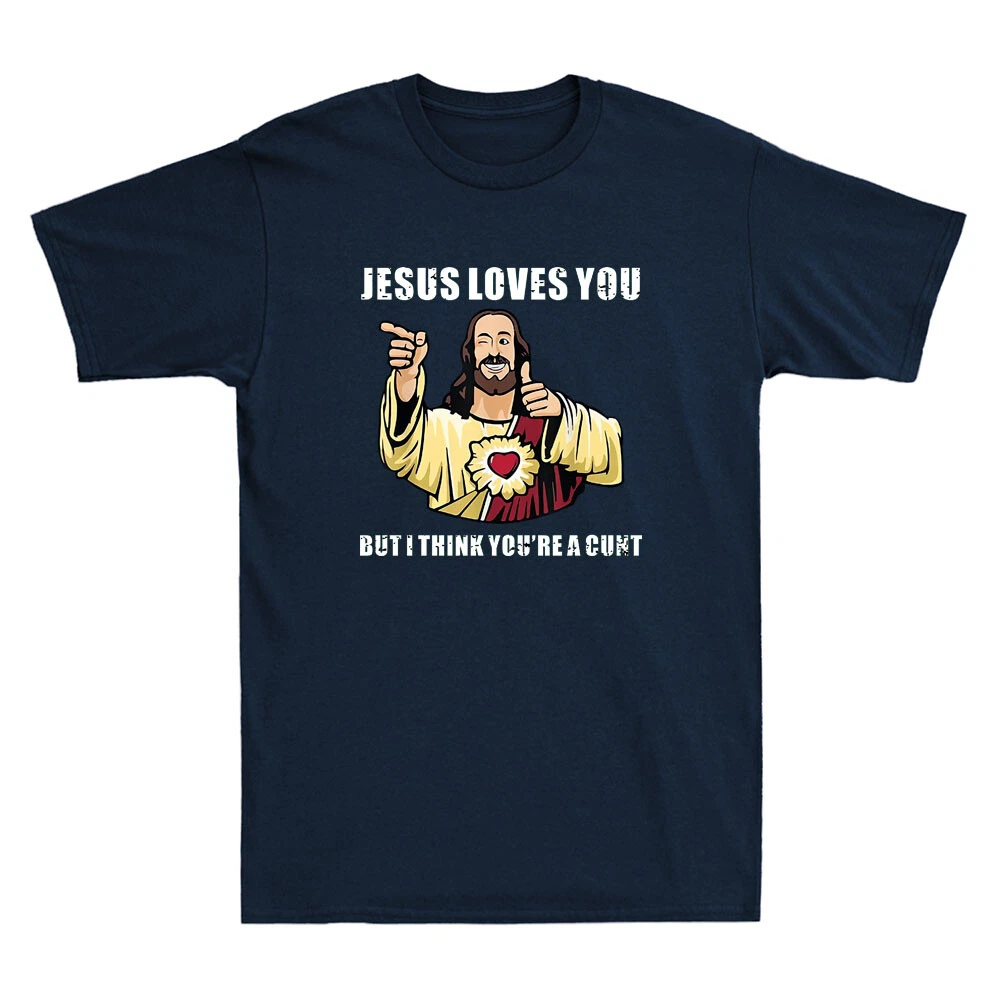 Jesus Loves You I Think You're – Street Fashion Quotes Bewertung und Preis